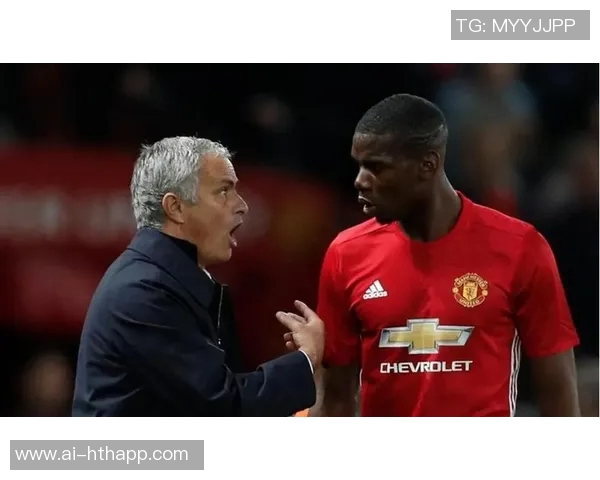 穆里尼奥被曝黑料与博格巴争端背后内幕引发关注